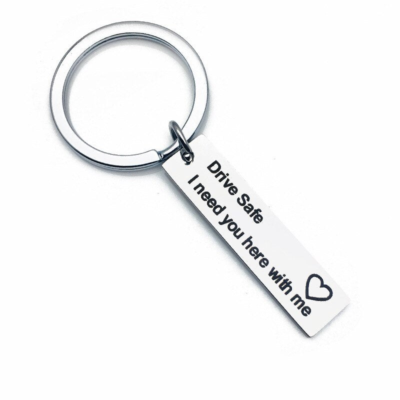 Valentines Day Gift Drive Safe I Need You Here with Me Keychain Girl for Boyfriends Gift Present Personalized Gifts Party Favors