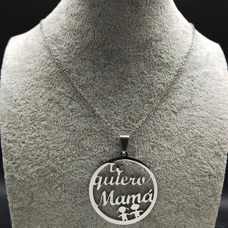 Te Quiero Mama Stainless Steel Necklaces Mom Pendant Women Silver Color Necklace Jewelry bisuteria mujer Mother&#39;s Day Gift N7527