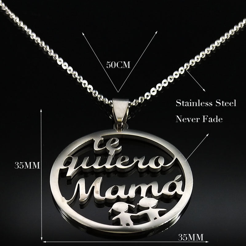 Te Quiero Mama Stainless Steel Necklaces Mom Pendant Women Silver Color Necklace Jewelry bisuteria mujer Mother&#39;s Day Gift N7527