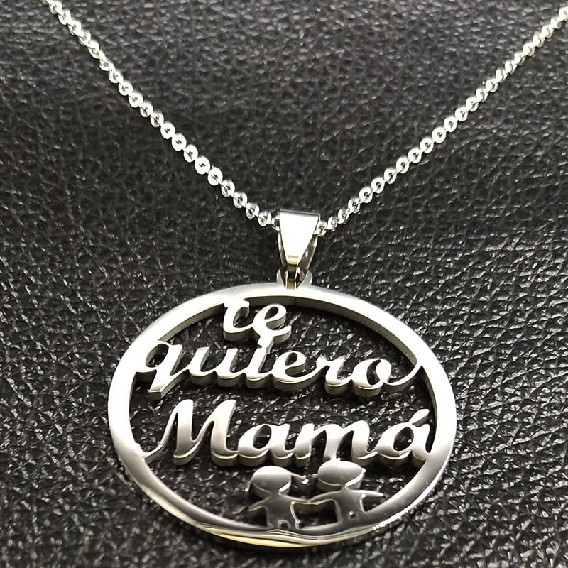 Te Quiero Mama Stainless Steel Necklaces Mom Pendant Women Silver Color Necklace Jewelry bisuteria mujer Mother&#39;s Day Gift N7527