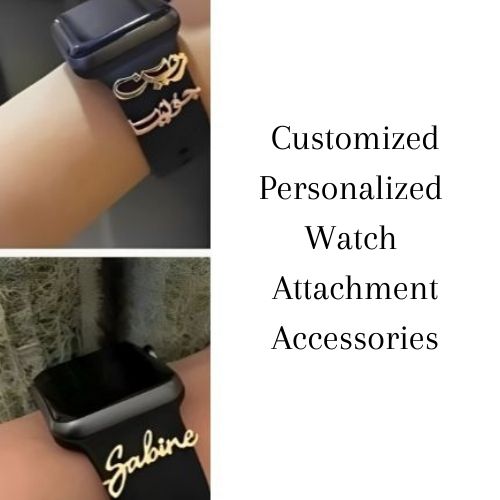 Watch accessory Customized name , gold plated, Silver as Personalized Gft for Birthday, Valentines, Freinds, Sisters & occassions (2)